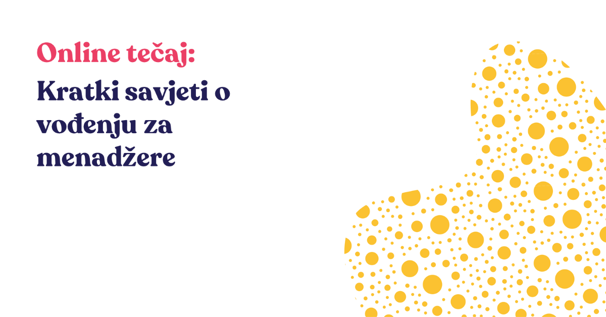 Online tečaj: Kratki savjeti o vođenju za Menadžere
