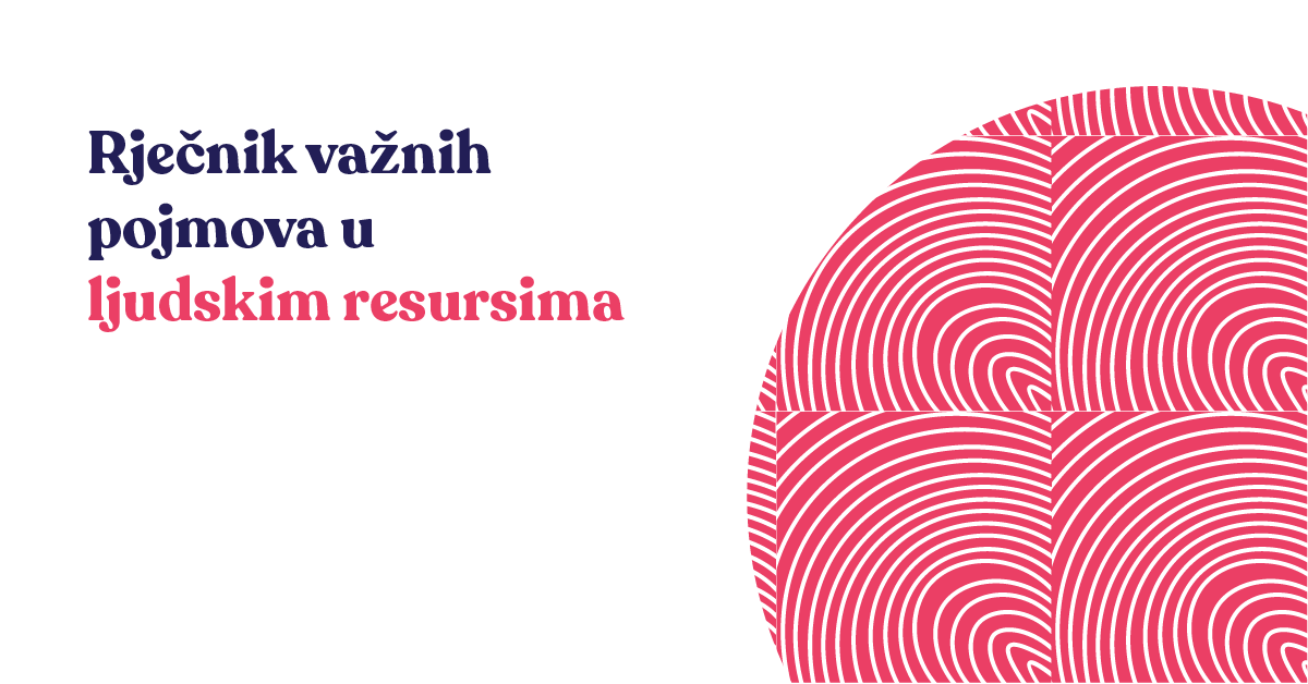 Rječnik važnih pojmova u ljudskim resursima