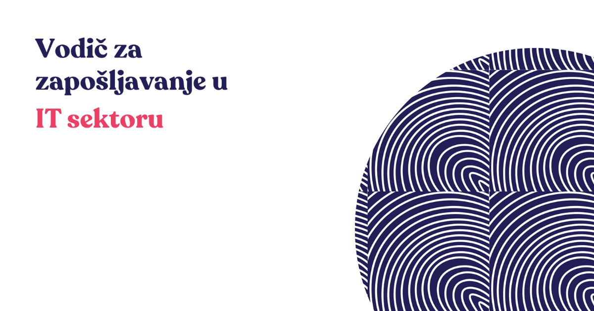Vodič za zapošljavanje u IT sektoru