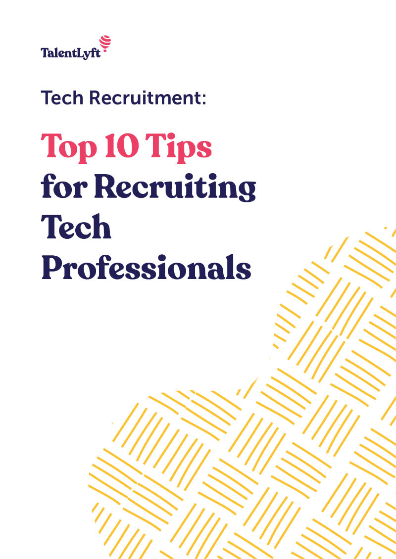 Tech Recruitment: Top 10 Tips for Recruiting Tech Professionals