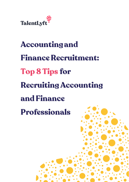 Accounting and Finance Recruitment: Top 8 Tips for Recruiting Accounting and Finance Professionals