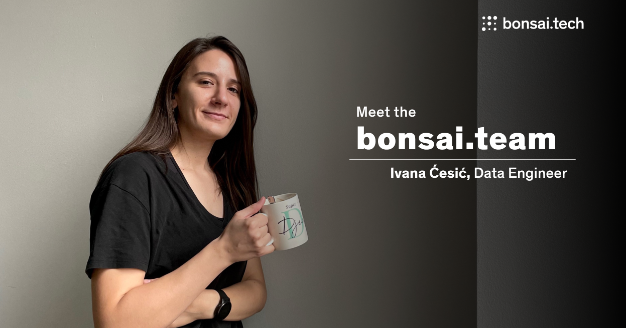 Our data engineer spills the data on her time with us | Meet the bonsai.team